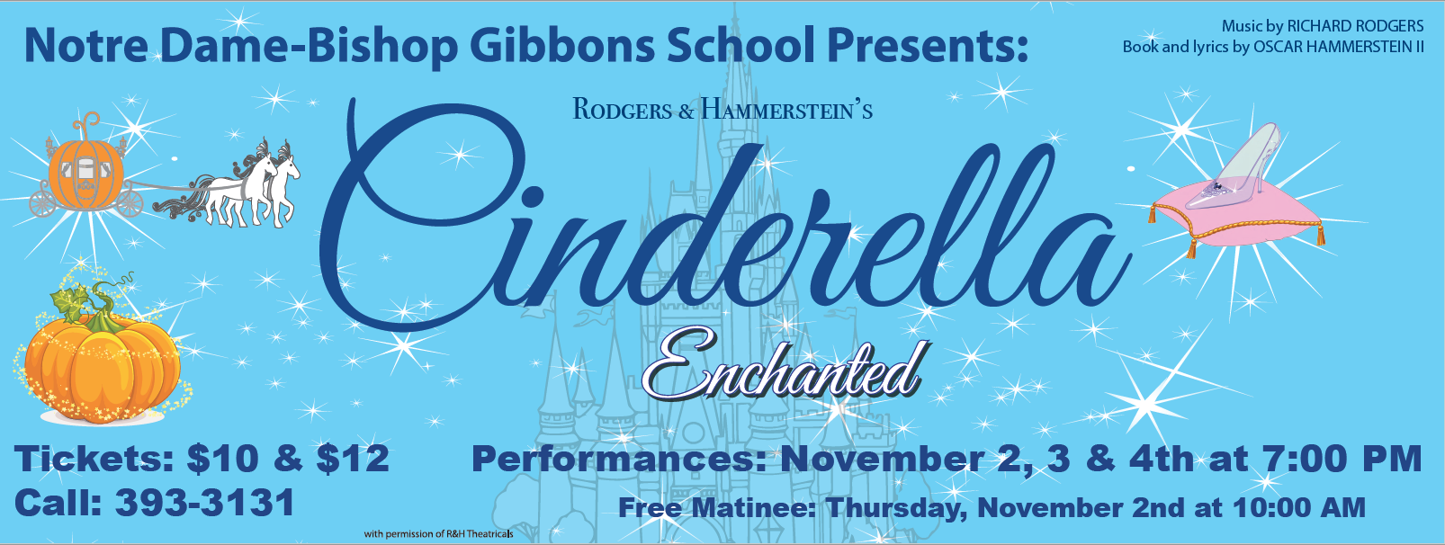 Cinderella Enchanted - Nov 2, 3, & 4th Cinderella Enchanted - Nov 2, 3, & 4th